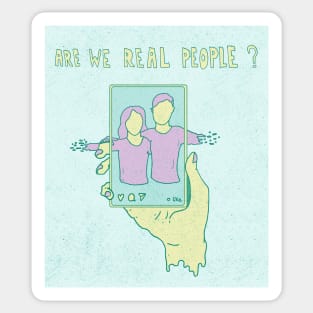 Are we real Sticker